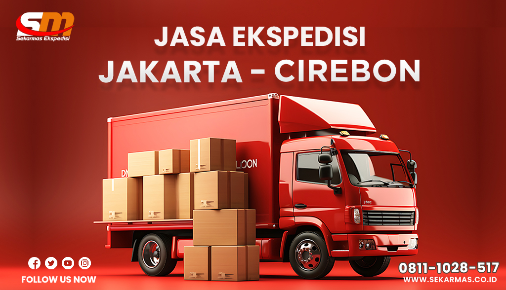 Jasa Ekspedisi Jakarta Cirebon