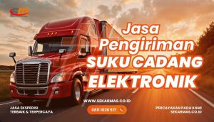 Jasa Pengiriman Suku Cadang Elektronik