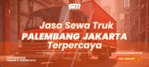 Jasa Sewa Truk Palembang Jakarta