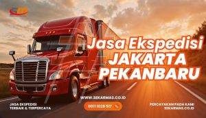Jasa Ekspedisi Jakarta Pekanbaru