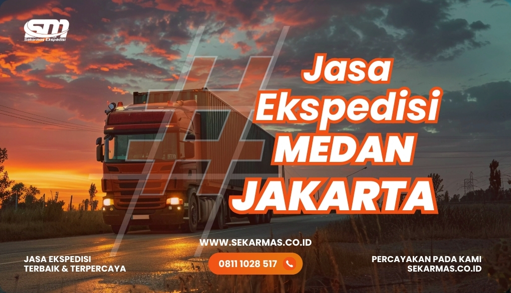 Jasa Ekspedisi Medan Jakarta