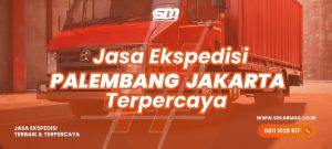 Jasa Ekspedisi Palembang Jakarta