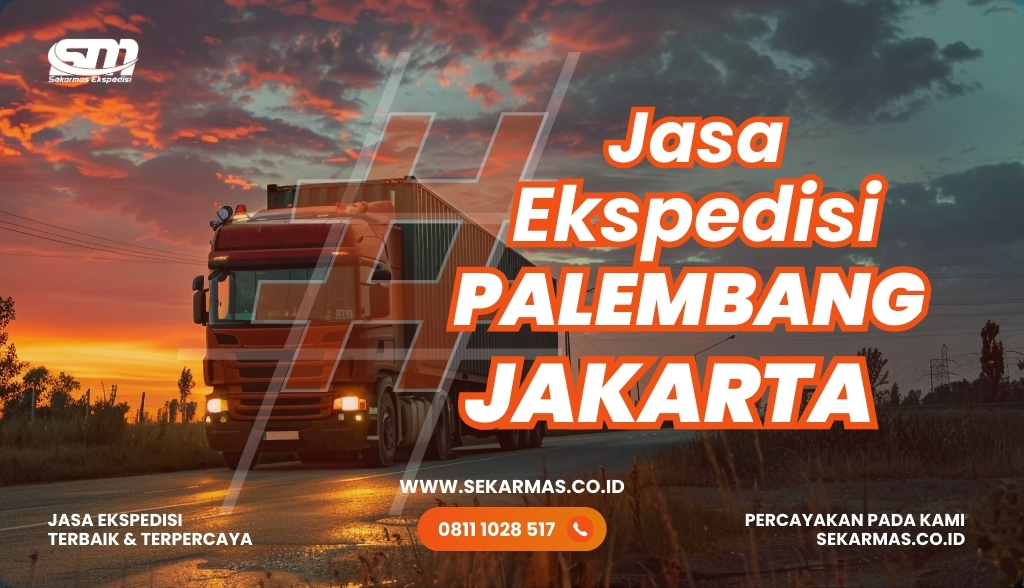Jasa Ekspedisi Palembang Jakarta