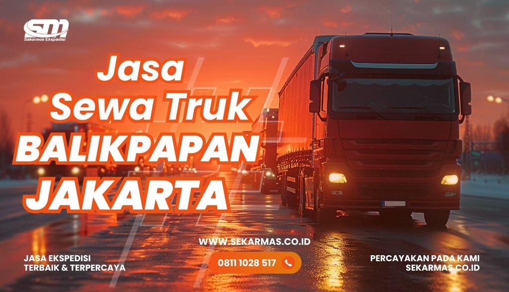 Jasa Sewa Truk Balikpapan jakarta