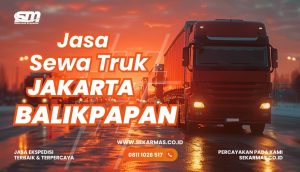 Jasa Sewa Truk Jakarta Balikpapan