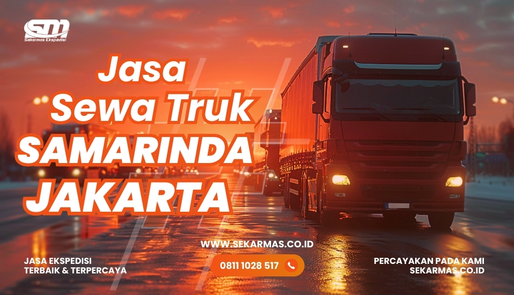 Jasa Sewa Truk Samarinda Jakarta