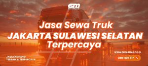 Jasa Sewa Truk Jakarta Sulawesi Selatan