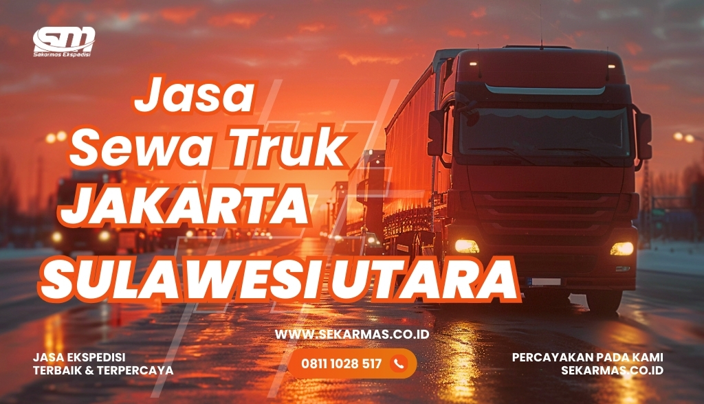 Jasa Sewa Truk Jakarta Sulawesi Utara