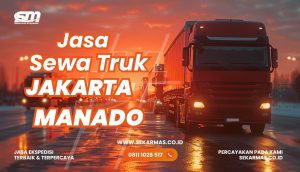 Jasa Sewa Truk Jakarta Manado