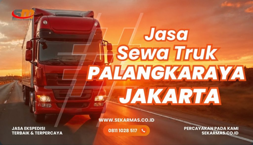 Jasa Sewa Truk Palangkaraya Jakarta