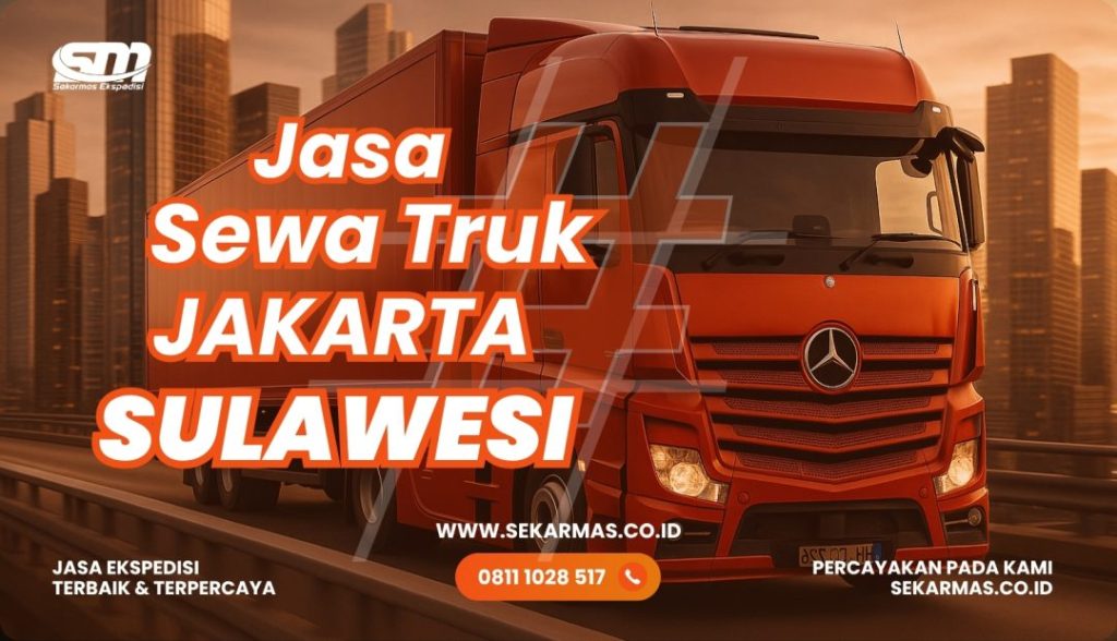 Jasa Sewa Truk Jakarta Sulawesi