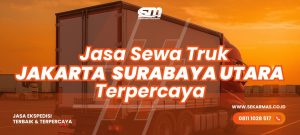 Jasa Sewa Truk Jakarta Surabaya Utara