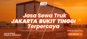 Jasa Sewa Truk Jakarta Bukit Tinggi