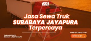 Sewa Truk Surabaya Jayapura