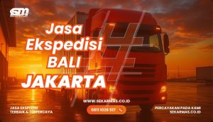 Jasa Ekspedisi Bali Jakarta