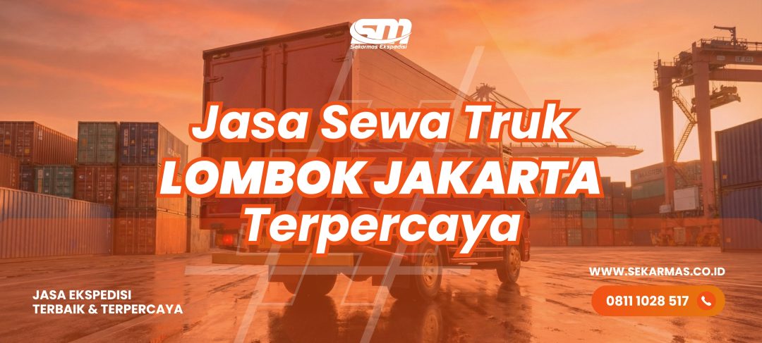 Jasa Sewa Truk Lombok Jakarta