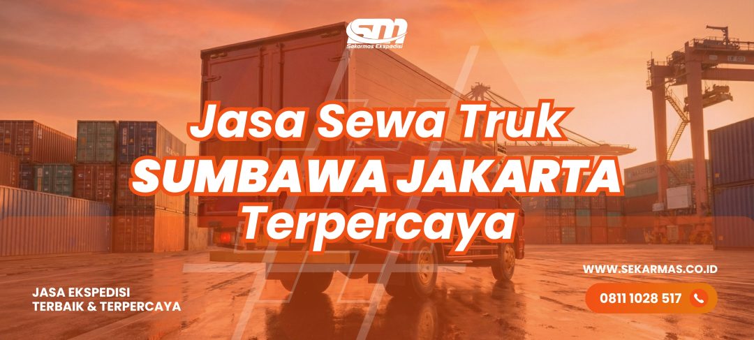 Jasa Sewa Truk Sumbawa Jakarta