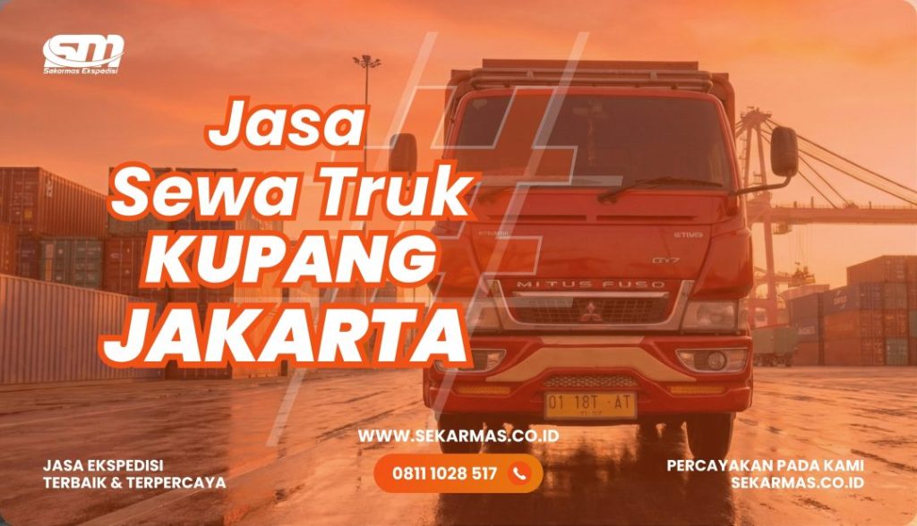 Jasa Sewa Truk Kupang Jakarta