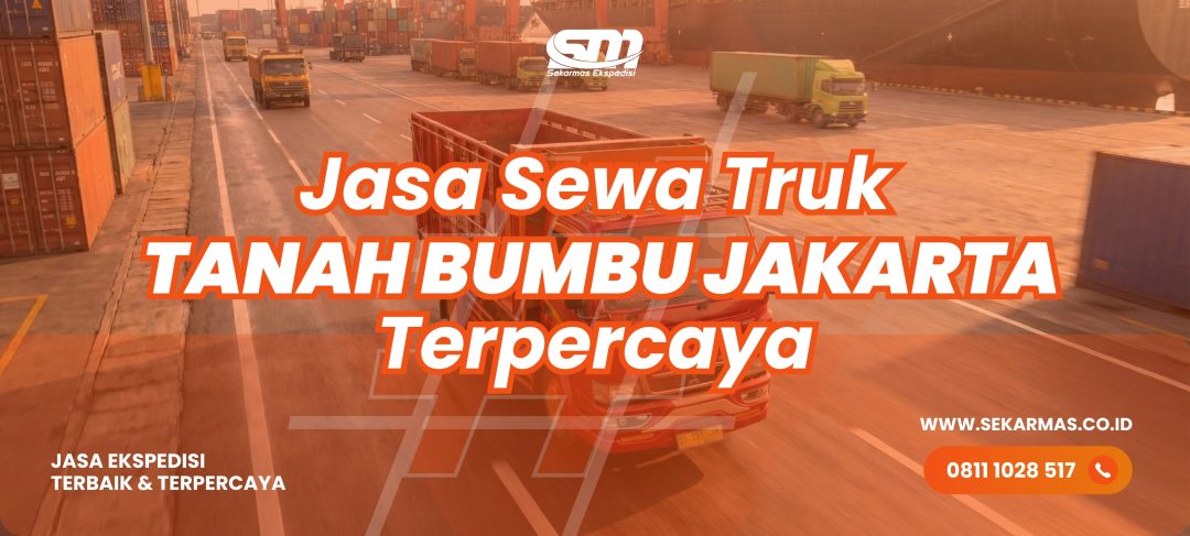Jasa Sewa Truk Tanah Bumbu Jakarta