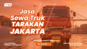 Jasa Sewa Truk Tarakan Jakarta