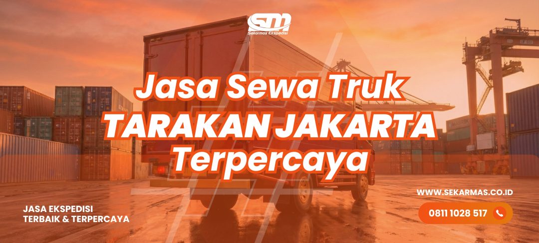 Jasa Sewa Truk Tarakan Jakarta