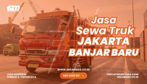Jasa Sewa Truk Jakarta Banjar Baru