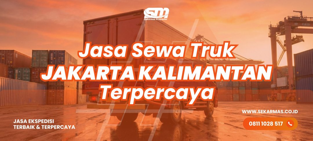 Jasa Sewa Truk Jakarta Kalimantan
