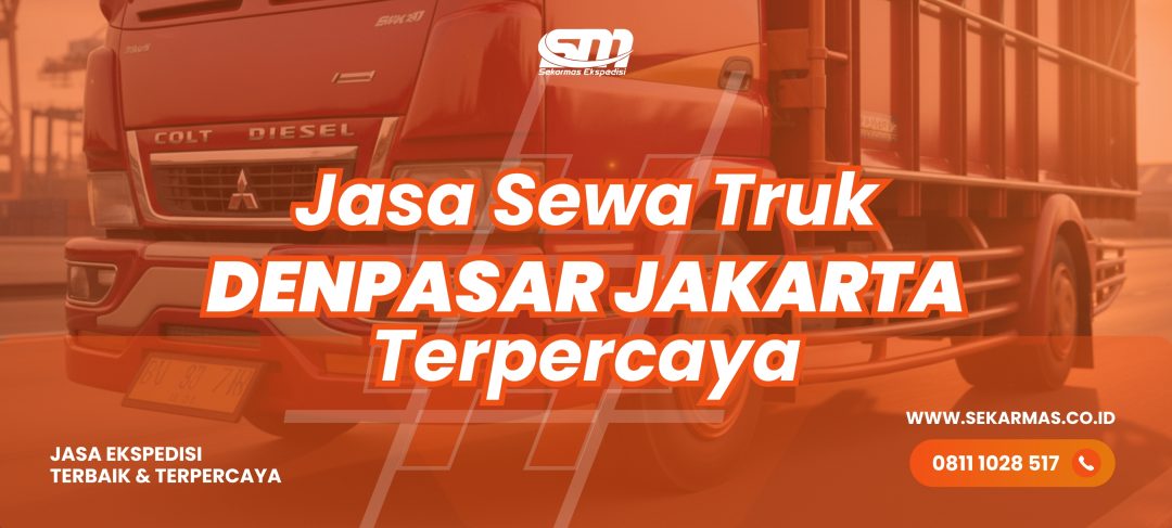 Jasa Sewa Truk Denpasar Jakarta