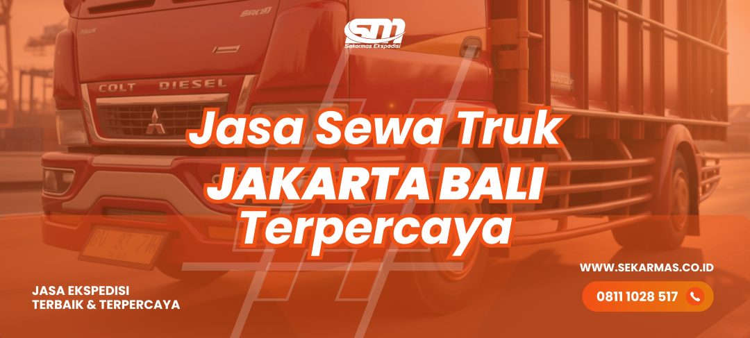 Jasa Sewa Truk Jakarta Bali