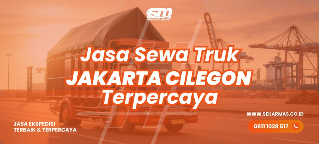 Jasa Sewa Truk Jakarta Cilegon