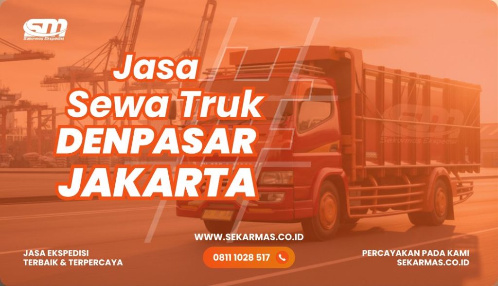 Jasa Sewa Truk Denpasar Jakarta