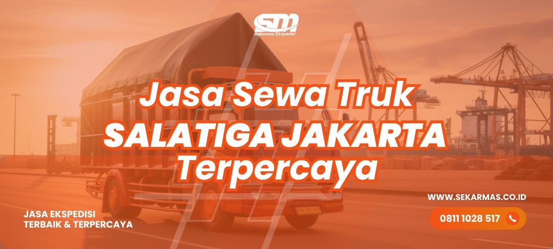 Jasa Sewa Truk Salatiga Jakarta