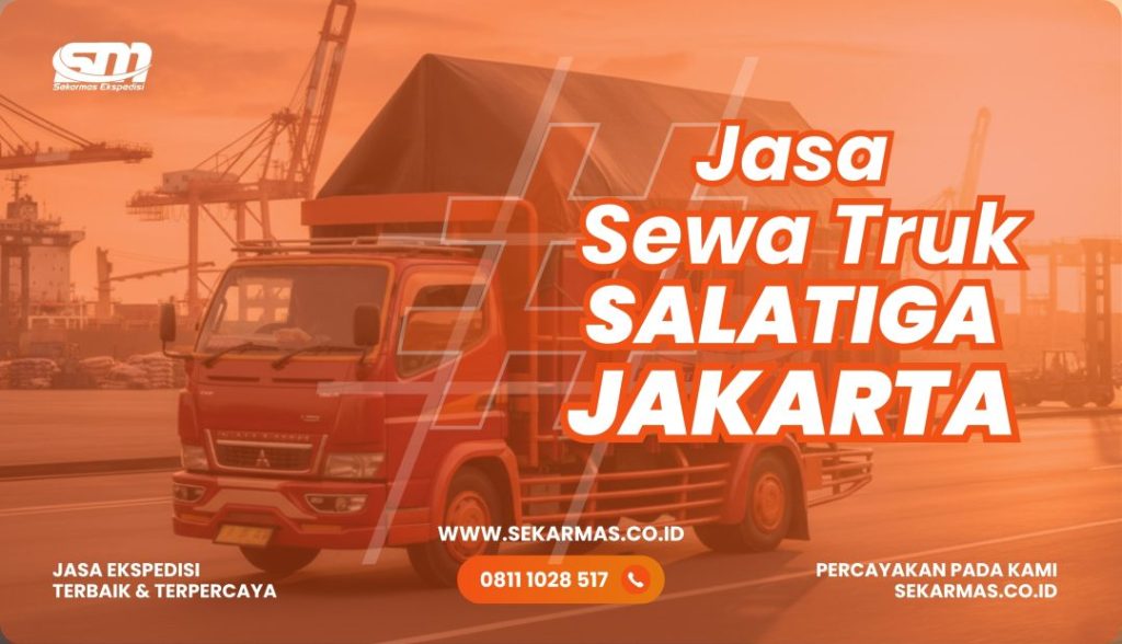 Jasa Sewa Truk Salatiga Jakarta