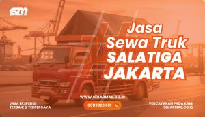 Jasa Sewa Truk Salatiga Jakarta