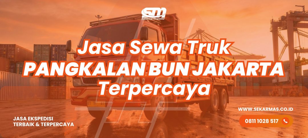 Jasa Sewa Truk Pangkalan Bun Jakarta
