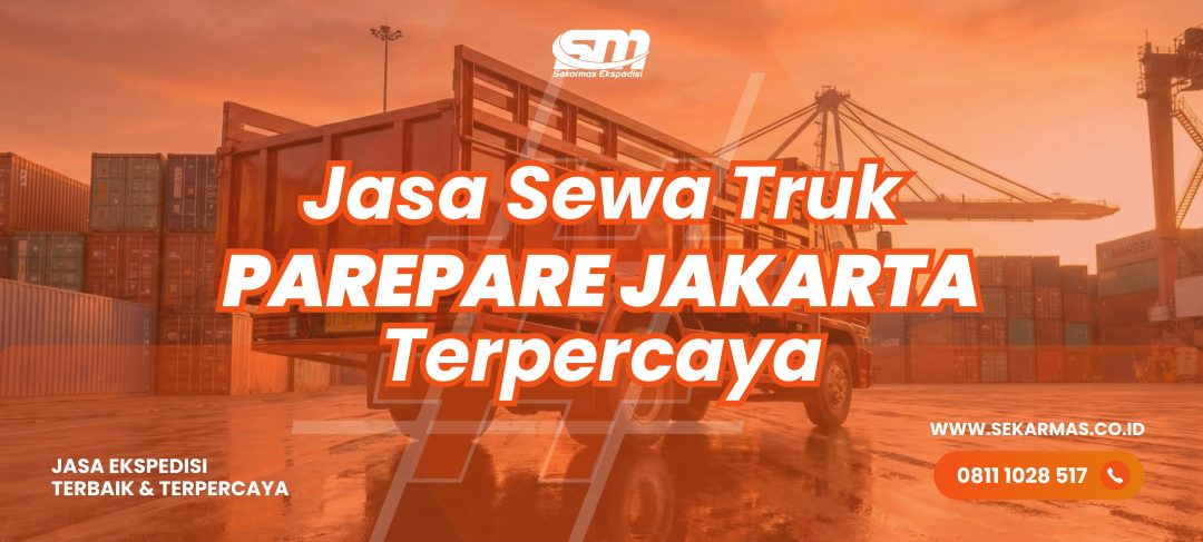 Jasa Sewa Truk Parepare Jakarta