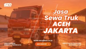 Jasa Sewa Truk Aceh Jakarta