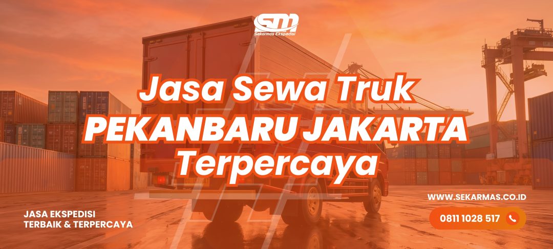 Jasa Sewa Truk Pekanbaru jakarta