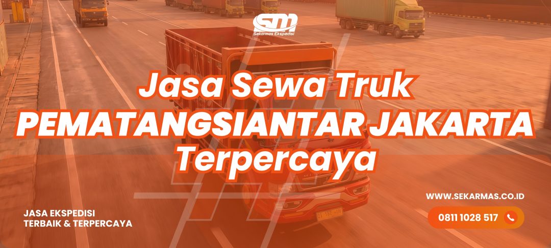 Jasa Sewa Truk Pematangsiantar Jakarta