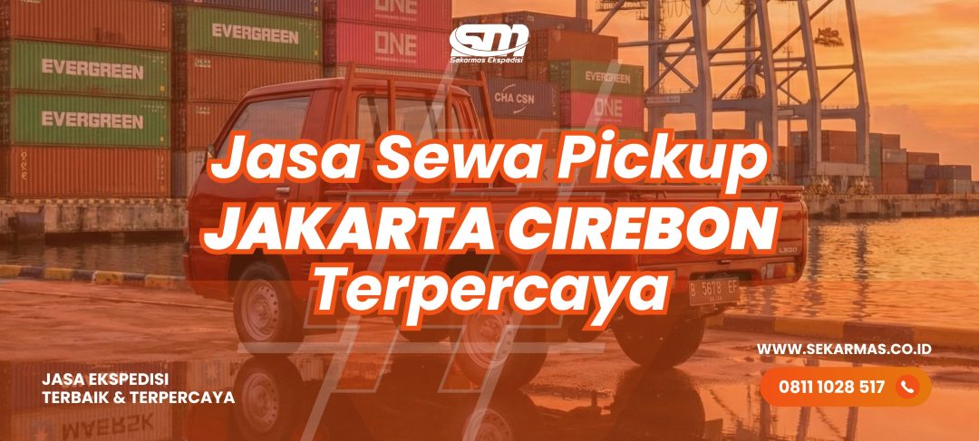 Jasa Sewa Pickup Jakarta Cirebon
