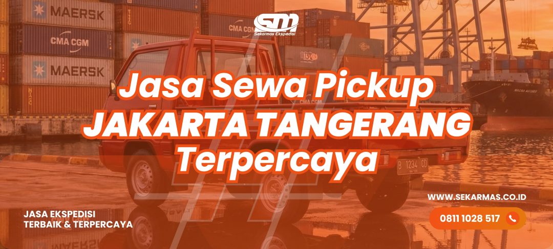 Jasa Sewa Pickup Jakarta Tangerang