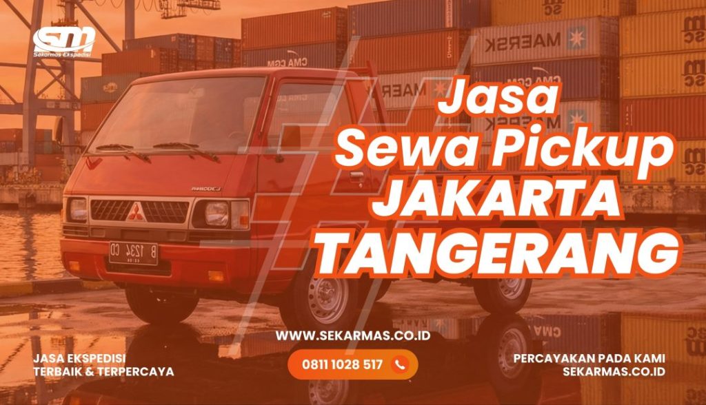 Jasa Sewa Pickup Jakarta Tangerang