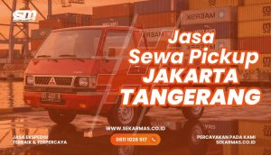 Jasa Sewa Pickup Jakarta Tangerang