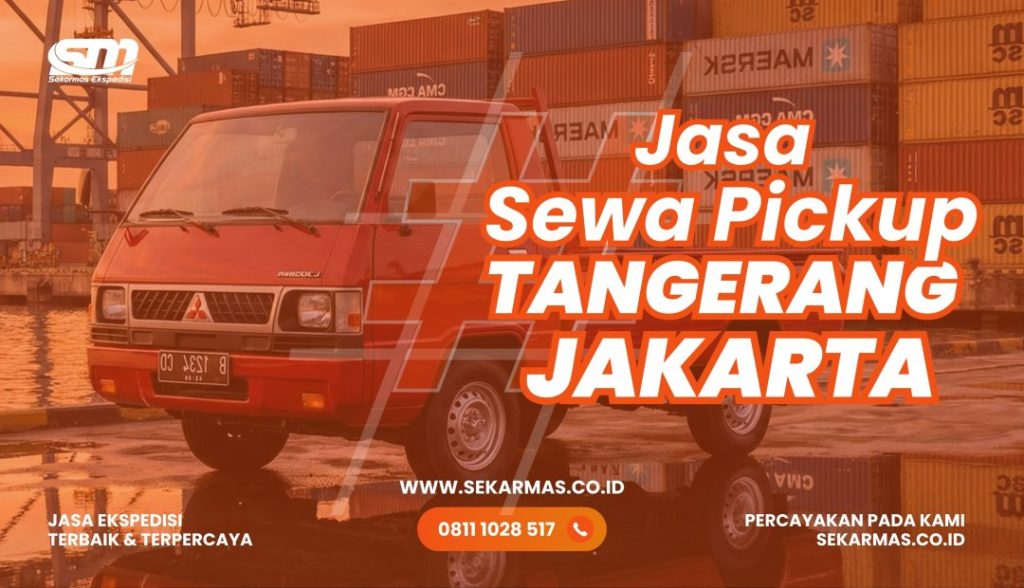 Jasa Sewa Pickup Tangerang Jakarta