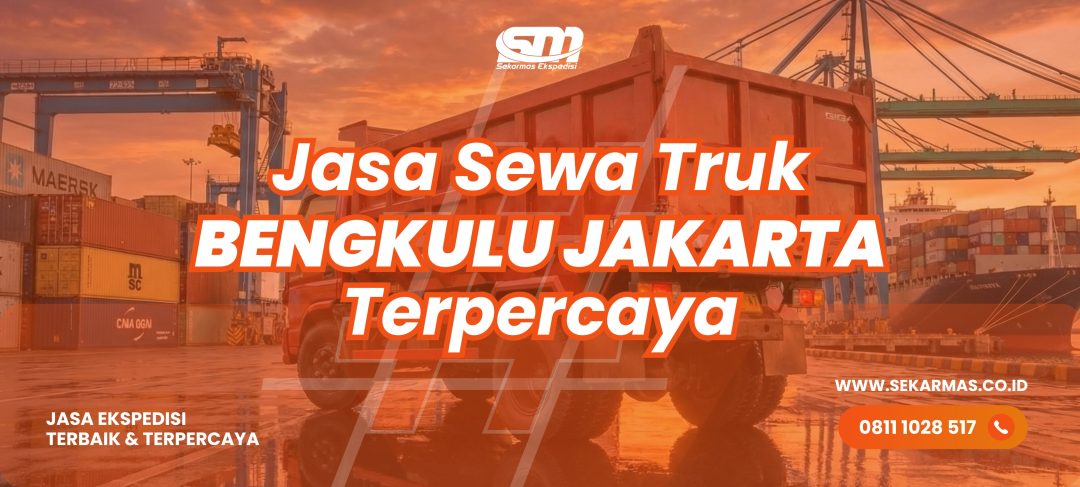Jasa Sewa Truk Bengkulu Jakarta