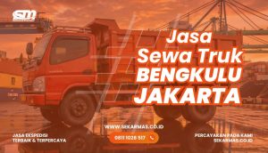 Jasa Sewa Truk Bengkulu Jakarta