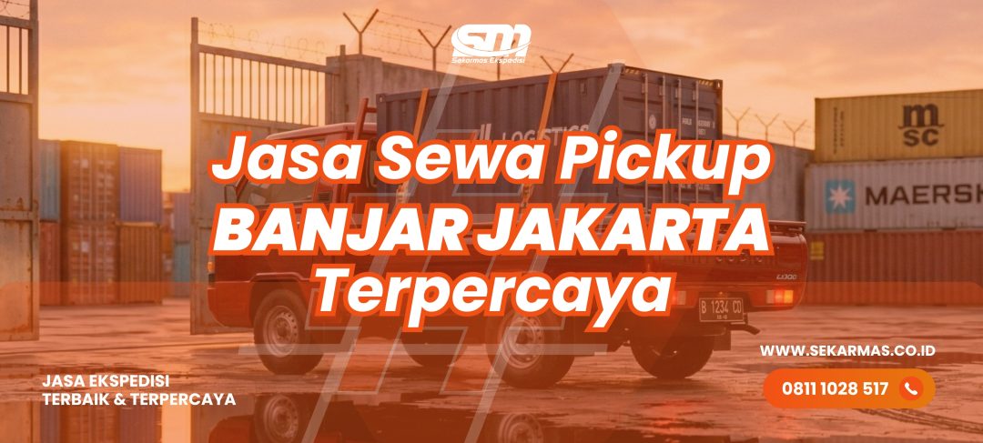 Jasa Sewa Pickup Banjar Jakarta