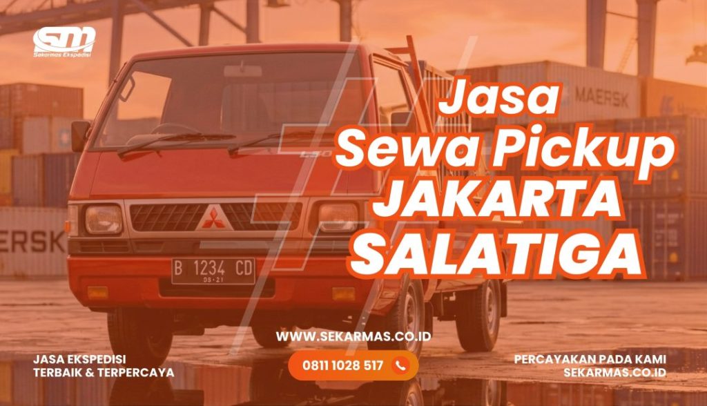 Jasa Sewa Pickup Jakarta Salatiga