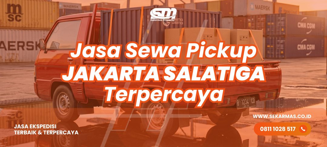 Jasa Sewa Pickup Jakarta Salatiga