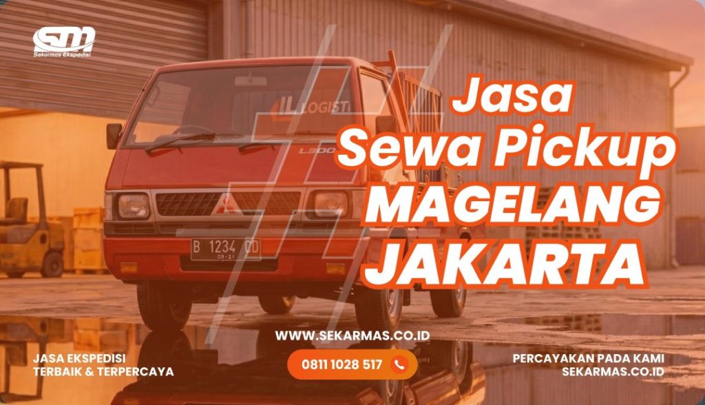 Jasa Sewa Pickup Magelang Jakarta
